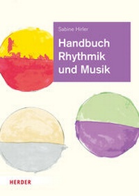 Abbildung von: Handbuch Rhythmik und Musik - Verlag Herder