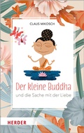 Cover: Der kleine Buddha und die Sache mit der Liebe - Verlag Herder