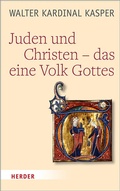 Cover: Juden und Christen - das eine Volk Gottes - Verlag Herder