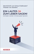 Cover: Ein lautes Ja zum Leben sagen! - Verlag Herder