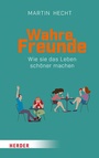 Cover: Wahre Freunde - Verlag Herder