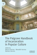 Cover: The Palgrave Handbook of Incarceration in Popular Culture - Palgrave Macmillan
