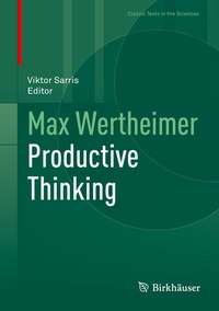 Abbildung von: Max Wertheimer Productive Thinking - Birkhäuser