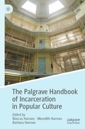 Cover: The Palgrave Handbook of Incarceration in Popular Culture - Palgrave Macmillan
