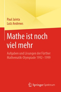 Abbildung von: Mathe ist noch viel mehr - Springer Spektrum