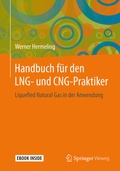 Cover: Handbuch f&uuml;r den LNG- und CNG-Praktiker - Springer Vieweg