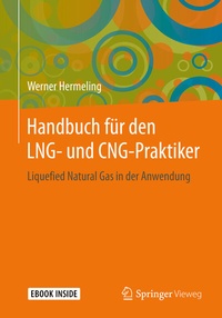 Enlarge image Cover: Handbuch für den LNG- und CNG-Praktiker - Springer Vieweg