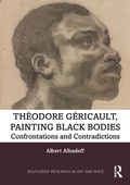 Cover: Theodore Gericault, Painting Black Bodies - Routledge