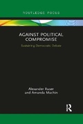 Cover: Against Political Compromise - Routledge