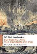 Cover: T&T Clark Handbook of Suffering and the Problem of Evil - T.& T.Clark Ltd