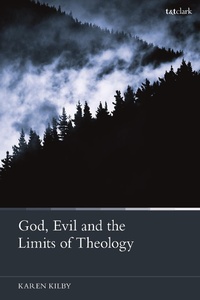 Abbildung von: God, Evil and the Limits of Theology - T.& T.Clark Ltd