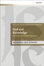 Cover: God and Knowledge - T.& T.Clark Ltd