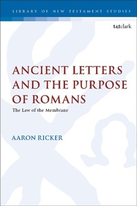 Enlarge image Cover: Ancient Letters and the Purpose of Romans - T.& T.Clark Ltd