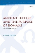 Cover: Ancient Letters and the Purpose of Romans - T.& T.Clark Ltd