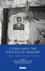 Cover: Cyprus and the Politics of Memory - I.B. Tauris