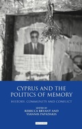 Cover: Cyprus and the Politics of Memory - I.B. Tauris