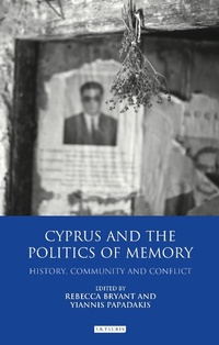Enlarge image Cover: Cyprus and the Politics of Memory - I.B. Tauris