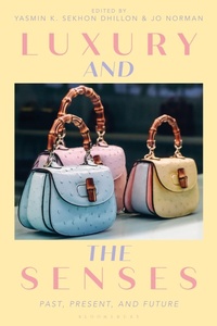 Abbildung von: Luxury and the Senses - Bloomsbury Visual Arts