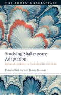 Cover: Studying Shakespeare Adaptation - The Arden Shakespeare