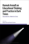 Cover: Hannah Arendt on Educational Thinking and Practice in Dark Times - Bloomsbury Academic