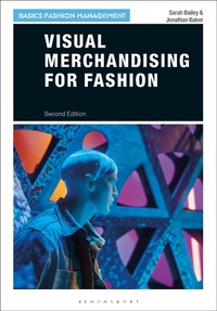 Enlarge image Cover: Visual Merchandising for Fashion - Bloomsbury Visual Arts