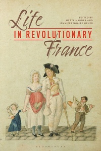 Abbildung von: Life in Revolutionary France - Bloomsbury Academic