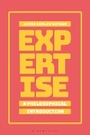 Cover: Expertise: A Philosophical Introduction - Bloomsbury Academic