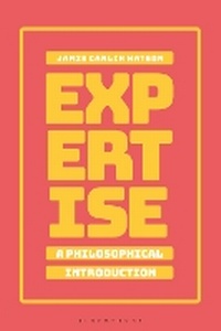 Enlarge image Cover: Expertise: A Philosophical Introduction - Bloomsbury Academic