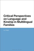 Cover: Critical Perspectives on Language and Kinship in Multilingual Families - Bloomsbury Academic