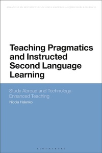 Enlarge image Cover: Teaching Pragmatics and Instructed Second Language Learning - Bloomsbury Academic