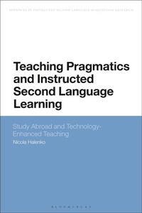 Enlarge image Cover: Teaching Pragmatics and Instructed Second Language Learning - Bloomsbury Academic
