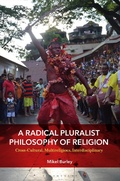 Cover: A Radical Pluralist Philosophy of Religion - Bloomsbury Academic