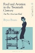 Cover: Food and Aviation in the Twentieth Century - Bloomsbury Academic