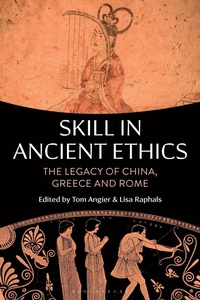 Enlarge image Cover: Skill in Ancient Ethics - Bloomsbury Academic