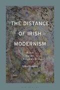 Cover: The Distance of Irish Modernism - Bloomsbury Academic