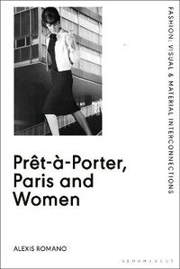 Abbildung von: Pret-a-Porter, Paris and Women - Bloomsbury Visual Arts