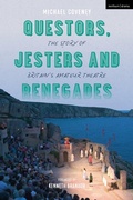 Cover: Questors, Jesters and Renegades - Methuen Drama