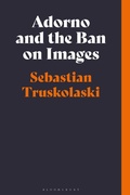 Cover: Adorno and the Ban on Images - Bloomsbury Academic