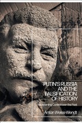Cover: Putin's Russia and the Falsification of History - Bloomsbury Academic