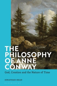Abbildung von: The Philosophy of Anne Conway - Bloomsbury Academic
