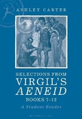Cover: Selections from Virgil's Aeneid Books 7-12 - Bloomsbury Academic