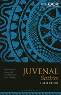 Cover: Juvenal Satires: A Selection - Bloomsbury Academic