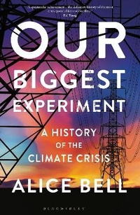 Enlarge image Cover: Our Biggest Experiment - Bloomsbury Sigma