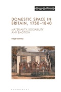 Cover: Domestic Space in Britain, 1750-1840 - Bloomsbury Visual Arts