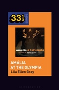 Cover: Amalia Rodrigues's Amalia at the Olympia - Bloomsbury Academic USA