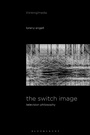 Cover: The Switch Image - Bloomsbury Academic USA