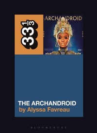 Abbildung von: Janelle Monae's The ArchAndroid - Bloomsbury Academic USA