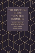 Cover: The Practical Guide to Public Inquiries - Hart Publishing