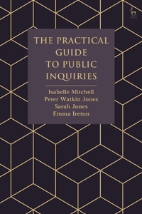 Enlarge image Cover: The Practical Guide to Public Inquiries - Hart Publishing