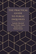 Cover: The Practical Guide to Public Inquiries - Hart Publishing